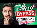 How to Bypass VPN Block 5 Ways to make your VPN Undetectable