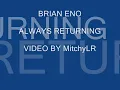 Brian Eno - Always Returning