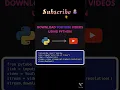 Download Lagu Download Youtube Video Using Python 🔥🔥🤩#shorts #coding