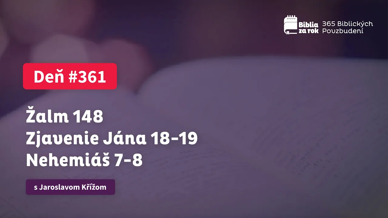 Deň #361 - 365 Biblických Povzbudení Deň #361 - 365 Biblických Povzbudení
