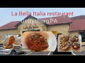 La Bella Italia Gettysburg PA Restaurant review