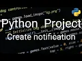 Python project drinking water notification create your own notification
