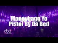 Moneybagg Yo - Pistol by Da Bed (LIVE)