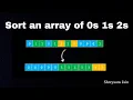 Sort an array of 0s 1s 2s Dutch National Flag Problem Intuition Animation