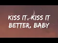 Rihanna - Kiss It Better (Lyrics)