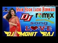 Download Lagu Main Hoon Ladki Kunwari   Anari No.1 Hindi Love Song  Dj Mohit Raj