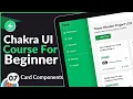 Chakra UI For Beginner Course - Card Components