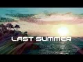 Download Lagu Last Summer, Ikson  - Tropical Bass