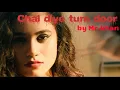 Download Lagu Chal Diye Tumse Door|| Sad Love Story|| By Mr. Khan Download Lagu Chal Diye Tumse Door|| Sad Love Story|| By Mr. Khan