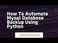 How to automate mysql database backup using python