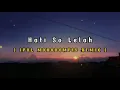 Download Lagu hati so lelah - ( IPUL MOKODOMPIS REMIX ) NEW!!!.