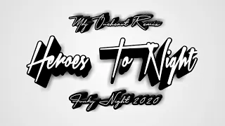 Download Mdj Oneheart - Heroes Tonight (Funky Night 2020) MP3