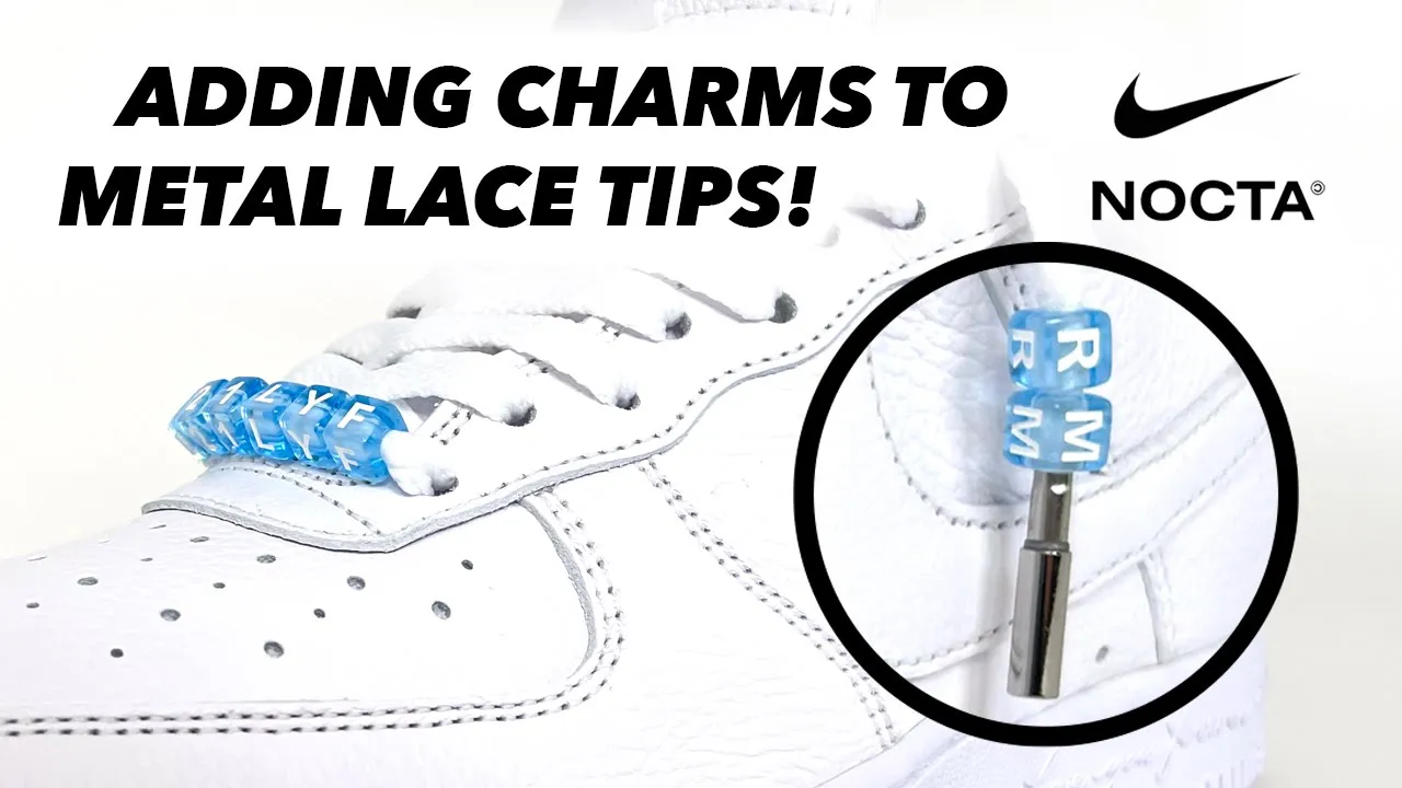 How To Add Charms over Metal Lace Tips on Drake's NOCTA AF1s