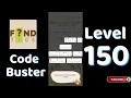 Code Busters Level 150 Walkthrough All Puzzle Solutions Solutionguruji