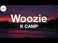 K CAMP - Woozie (Lyric Video)