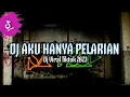 Lagu DJ AKU HANYA PELARIAN - SYAHRIADI VIRAL TIKTOK FULL BASS JEDAG JEDUG 2023