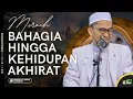 Download Lagu Meraih Bahagia Hingga Kehidupan Akhirat- Ustadz Adi Hidayat