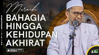 Download Meraih Bahagia Hingga Kehidupan Akhirat- Ustadz Adi Hidayat MP3