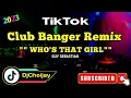 Download Lagu BEST_OF_CLUB_BANGER_REMIX_2023_WHOS_THAT_GIRL_GUY_SEBASTIAN_TIKTOK_REMIX_FT.DJCHOIJAYREMIX_(320KBPS