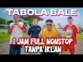 Download Lagu Tabola Bale Full Durasi 1 Jam Nonstop Tanpa Iklan