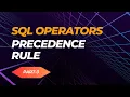 SQL Operators Precedence Rule Part 3 Oracle SQL Fundamentals