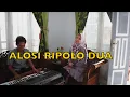 Download Lagu BUGINESSE SESSION - ALOSI RIPOLO DUA ( LIVE COVER ) by Indah Indrawati