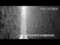 Download Lagu LaviMyz. For Father. Stephen Simmonds