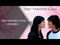 Lagu Dua Hati satu cinta ( COVER ) | Ost. Misteri Ilahi | Genta Buana