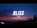 Download Lagu Tyla - Bliss (Lyrics)