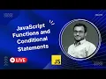 JavaScript Functions and Conditional Statements - LIVE