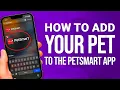 How To Add Your Pet To The PetSmart App Quick Easy Guide