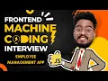 Frontend Machine Coding Interview Employee Database Management Question in Javascript
