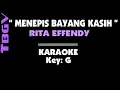 Download Lagu Menepis Bayang Kasih - Rita Effendy. Karaoke. Key - G
