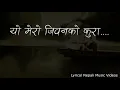 Download Lagu Yo mero jiwan song lyrics by Shiva Pariyar - fulai fula dinchhau ki || Tiktok trending song