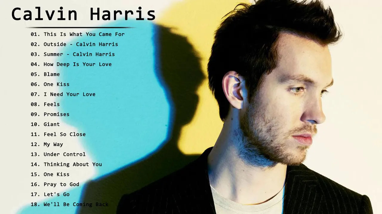 Calvin Harris Greatest Hits Full Album 2021 Calvin Harris Best Songs Mp3 Download 320kbps Ringtone Lyrics