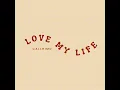 Download Lagu Love My Life.