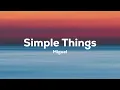Miguel - Simple Things (Lyrics)