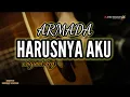 Download Lagu harusnya aku - armada (akustik karaoke)