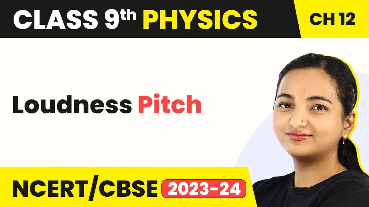 Loudness (Pitch) - Sound | Class 9 Physics