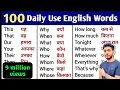 100 Words with Hindi Meanings Word Meaning Daily Use English