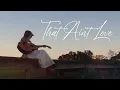 Download Lagu Reese Goode - That Ain't Love (Official Lyric Video)