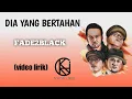 Download Lagu Fade2Black - Dia Yang Bertahan (video lirik)