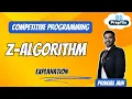 Master Z-Algorithm in minutes Solve Pattern Searching Problems with EASE using the Z-Algorithm