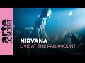 Download Lagu Nirvana - Live at the Paramount - ARTE Concert