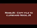 NodeJS Copy file to clipboard Node JS