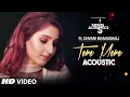 Download Lagu Tere Mere Song | Dhvani Bhanushali | T-Series Acoustics