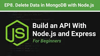 How to Delete data from MongoDB with Node js EP 8 Build an API with Node js and