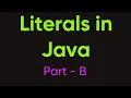Literals in java part B core java part 5 java interview questions java in simple language