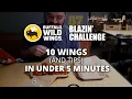 Blazing Challenge - 10 wings and tips in under 5 minutes