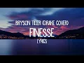 Bryson tiller (Drake cover) Finesse lyrics